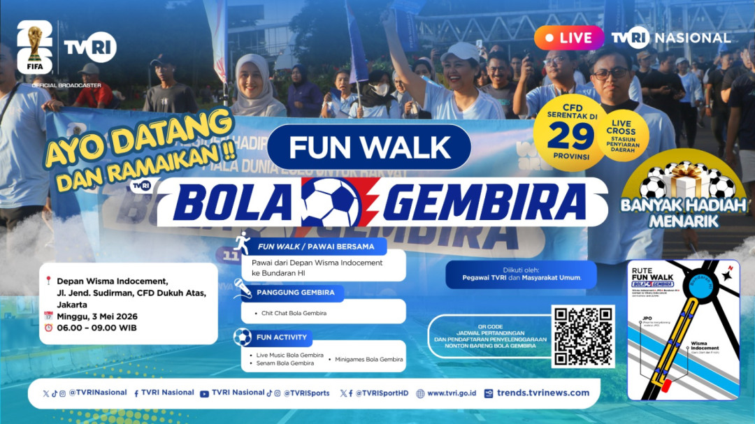 TVRI Gelar Fun Walk “Bola Gembira” di CFD Sudirman, Hadirkan Hiburan hingga Edukasi Nobar