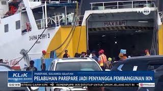 Pelabuhan Parepare Jadi Penyangga Pembangunan IKN